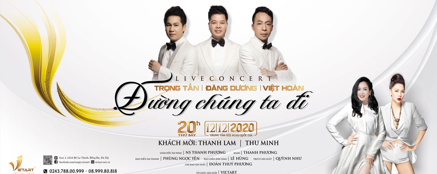 Bán vé Liveconcert Đăng Dương - Trọng Tấn - Việt Hoàn : Đường chúng ta đi 2020
