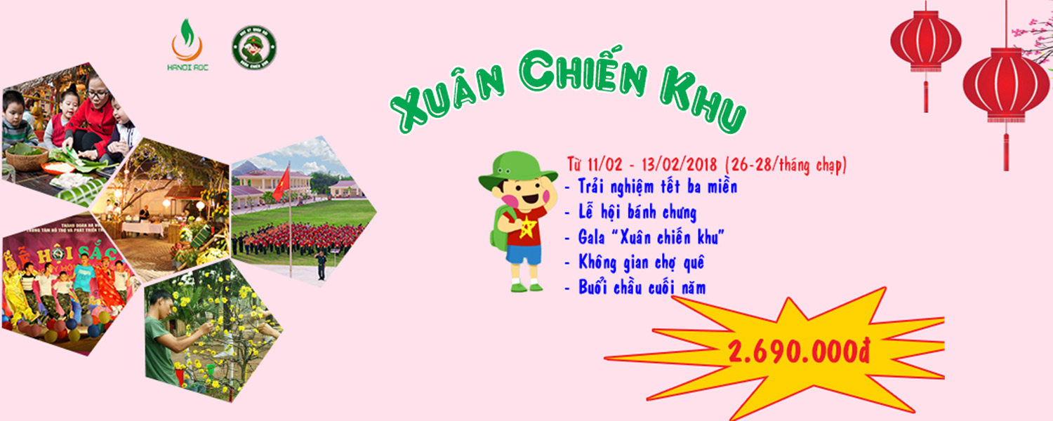 Chương trình trải nghiệm HỌC KỲ QUÂN ĐỘI - XUÂN CHIẾN KHU NĂM 2018.