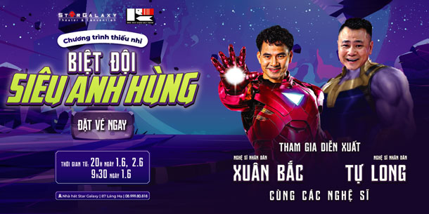 Món quà 1/6: Chương trình thiếu nhi BIỆT ĐỘI SIÊU ANH HÙNG