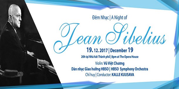 Đêm nhạc Sibelius - Chương trình hòa nhạc kỷ niệm 100 năm ngày Quốc Khánh Phần Lan