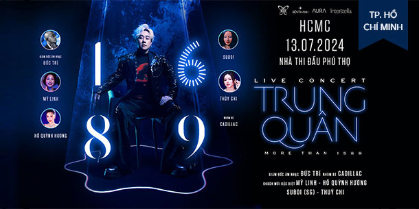 TRUNG QUÂN 1689 - More than 1589 - TP. HỒ CHÍ MINH