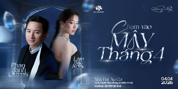 Chạm vào Mây tháng 4: Phan Mạnh Quỳnh - Lâm Bảo Ngọc