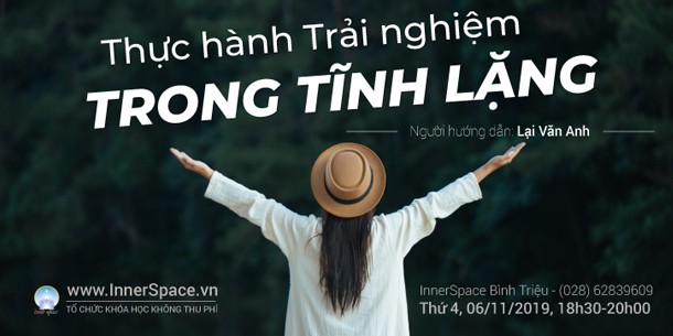THỰC HÀNH TRẢI NGHIỆM TRONG TĨNH LẶNG
