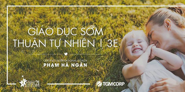 Khóa học Giáo Dục Sớm Thuận Tự Nhiên - 3E - Khóa GDS2-213