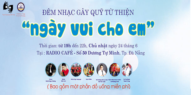 Đêm nhạc gây quỹ từ thiện: Ngày vui cho em
