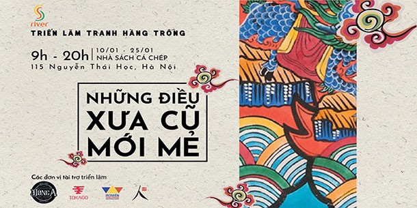 Triển Lãm Tranh Hàng Trống "Những Điều Xưa Cũ Mới Mẻ" 2018