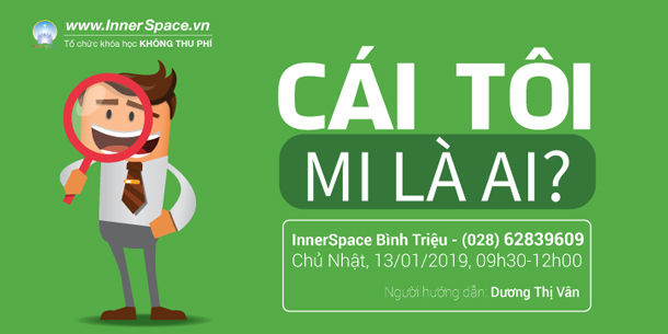 KHÓA HỌC: "CÁI TÔI - MI LÀ AI"