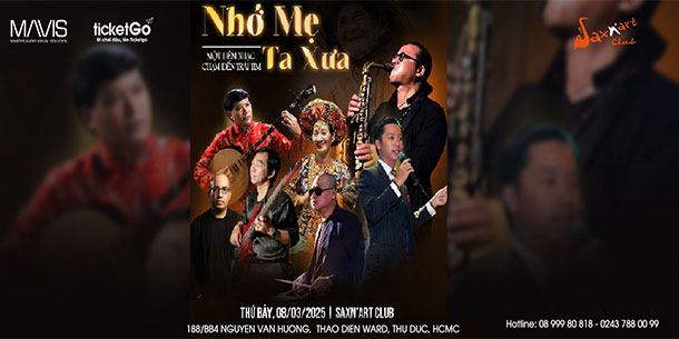 NHỚ MẸ TA XƯA -  MỘT ĐÊM NHẠC CHẠM ĐẾN TRÁI TIM 08/03