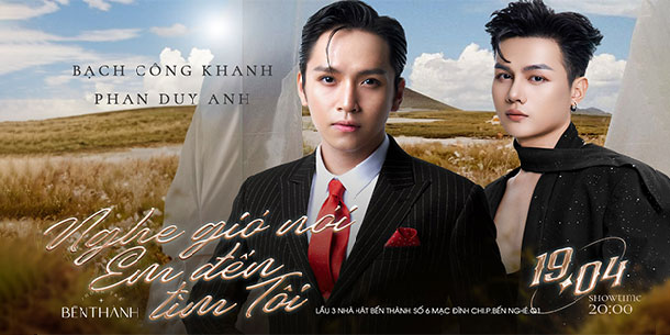 [BẾN THÀNH] Đêm nhạc Bạch Công Khanh - Phan Duy Anh: Nghe gió nói em đến tìm tôi.