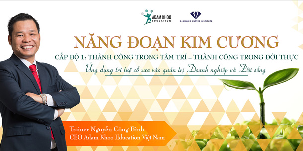 Khóa 33 - Năng Đoạn Kim Cương cấp độ 1 tại Hà Nội