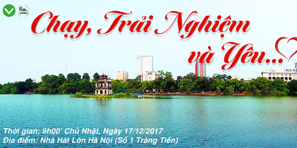 CHẠY, TRẢI NGHIỆM VÀ YÊU - Run To Connect