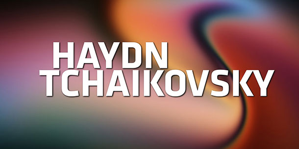 Hòa nhạc đặt vé trước số 180 - HAYDN TCHAIKOVSKY | SUBSCRIPTION CONCERT VOL. 180