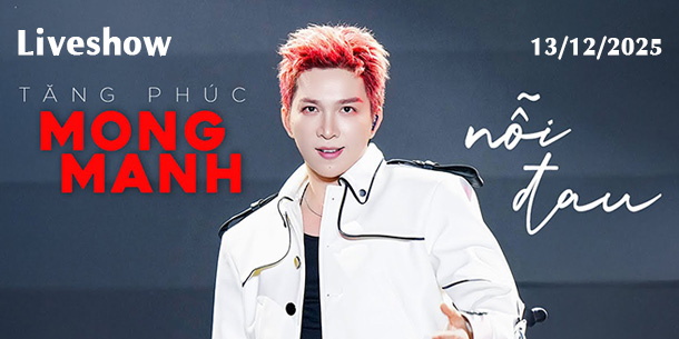Liveshow Tăng Phúc - Mong Manh Nỗi Đau tại Đà Lạt - Ngày 13/12/2025