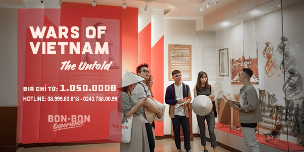 Trải nghiệm BonBon: Các cuộc chiến ở Việt Nam - Chuyện chưa kể