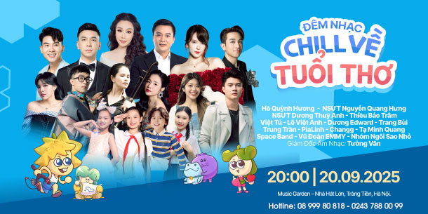 Đêm nhạc gây quỹ "Chill về tuổi thơ" - 20.09.2025 - Hà Nội