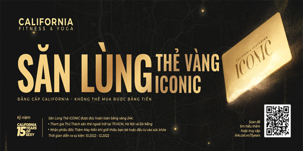 Sự kiện - Săn lùng thẻ vàng Iconic - Kỷ niệm 15 năm thành lập của California