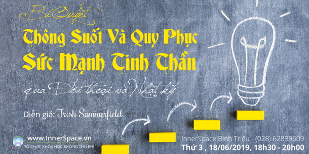 BÍ QUYẾT THÔNG SUỐT và QUY PHỤC SỨC MẠNH TINH THẦN qua Đối Thoại và Nhật Ký
