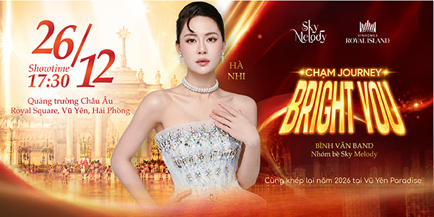 Đêm nhạc Sky Melody: CHẠM JOURNEY - BRIGHT YOU 26.12.2026 | Line-up Hà Nhi & Nghệ sĩ giấu mặt