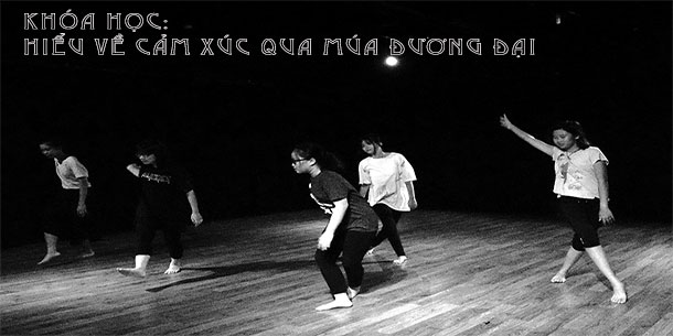 Khóa học: Hiểu về Cảm xúc qua Múa đương đại