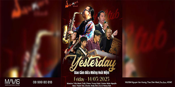 ĐÊM NHẠC YESTERDAY | GIAO CẢM GIỮA NHỮNG HOÀI NIỆM