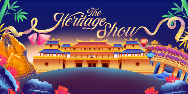 The Heritage Show Đà Nẵng - Chương trình nghệ thuật đặc sắc tái hiện hành trình di sản văn hóa miền Trung Việt Nam | A must see show in Danang