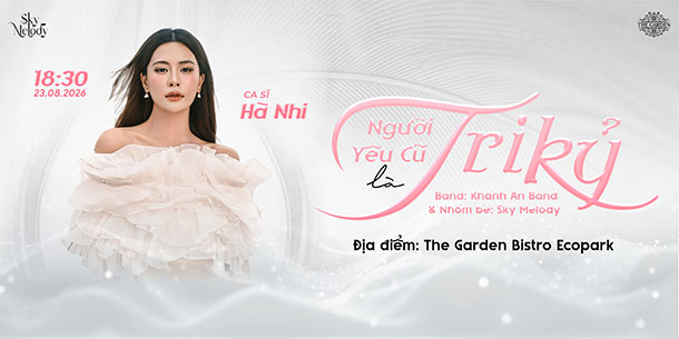 Liveshow HÀ NHI - Người yêu cũ là Tri kỷ | Sky Melody - Ecopark 23.08.2026