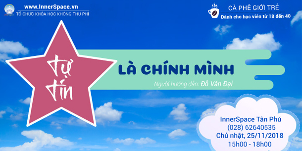 Workshop Cafe Giới Trẻ - Tự Tin Là Chính Mình