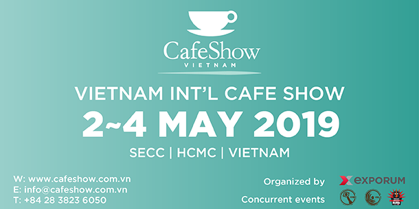 TRIỂN LÃM CAFE SHOW VIETNAM 2019