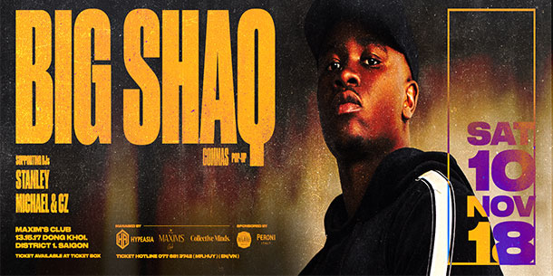 BIG SHAQ live in Saigon X Commas Pop-up
