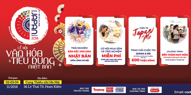 LỄ HỘI VĂN HÓA - TIÊU DÙNG NHẬT BẢN - COOL JAPAN FESTIVAL 2018