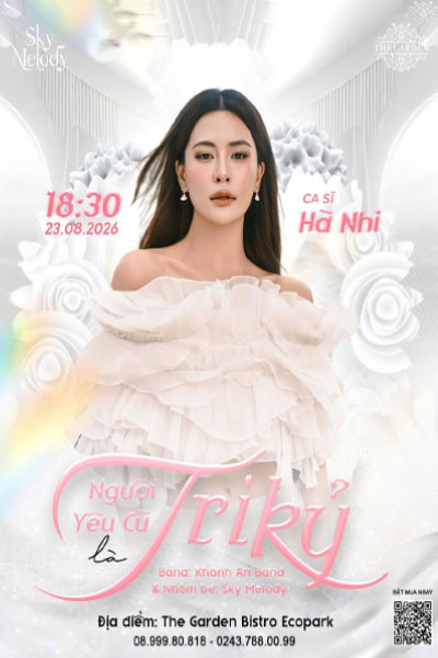 Liveshow HÀ NHI - Người yêu cũ là Tri kỷ | Sky Melody - Ecopark 23.08.2026