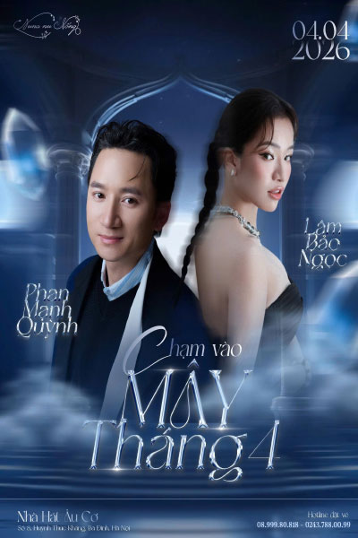 Chạm vào Mây tháng 4: Phan Mạnh Quỳnh - Lâm Bảo Ngọc