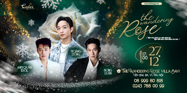The Wandering Rose: Hoàng Dũng - Song Luân - Anh Quân Idol | 27.12.2025