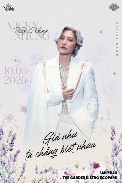 Liveshow VICKY NHUNG - Giá như ta chẳng biết nhau | Sky Melody - Ngày 10.05.2026