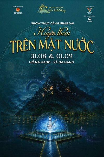 Sân khấu thực cảnh: Long Mạch Nà Hang - Huyền thoại trên mặt nước