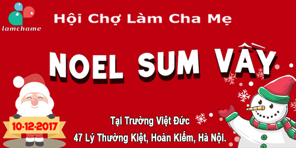 Tổng hợp sự kiện chào đón giáng sinh 2017_Phần II