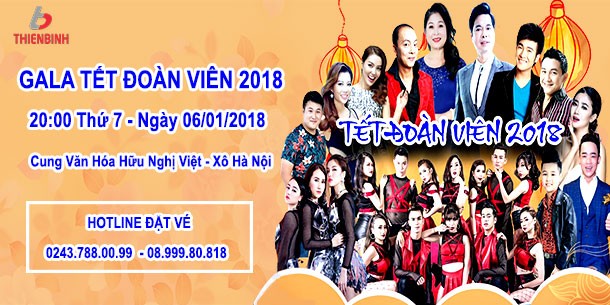 GALA TẾT ĐOÀN VIÊN 2018